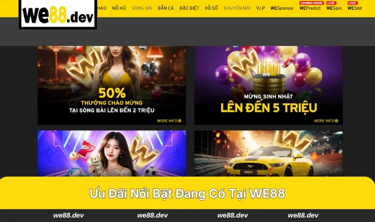 Khuyến Mãi WE88 1 Giao diện giới thiệu các khuyến mại đang có WE88.