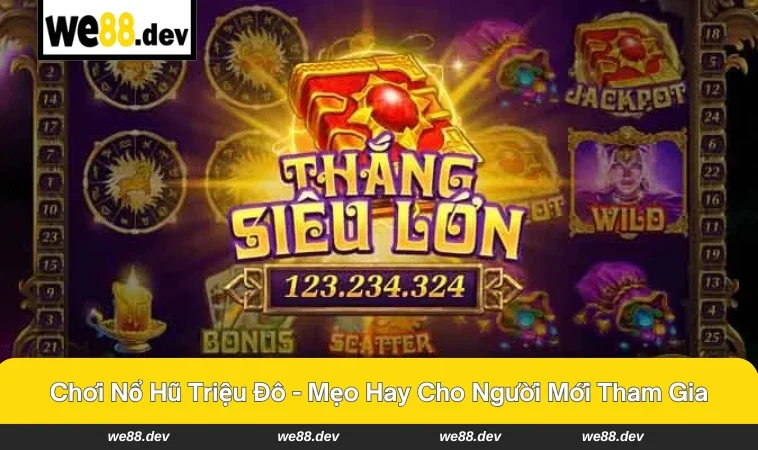 nổ hũ triệu đô