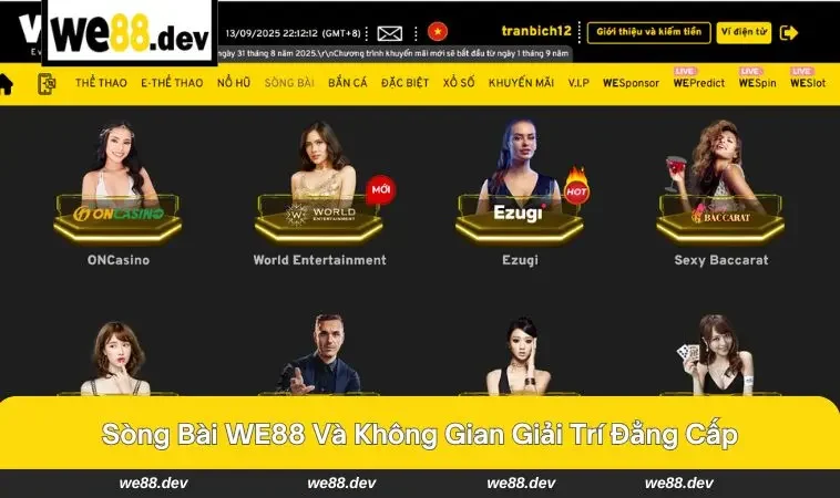 Sòng Bài WE88 1 Dealer chuyên nghiệp mang đến không khí chân thực tại WE88