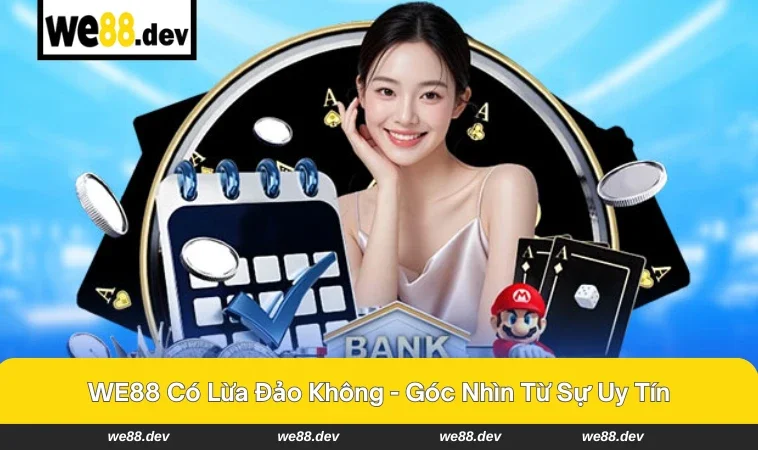 WE88 Có Lừa Đảo Không - Giải Đáp Chi Tiết Thắc Mắc 1 Người chơi trải nghiệm giao diện WE88 an toàn, minh bạch.