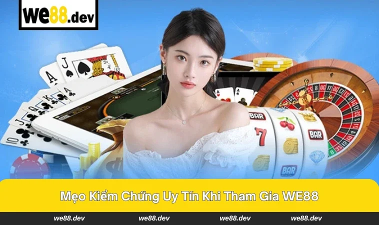 WE88 Có Uy Tín Không - Đánh Giá Từ Chính Người Tham Gia 3 Người chơi tự kiểm chứng trải nghiệm tại WE88.