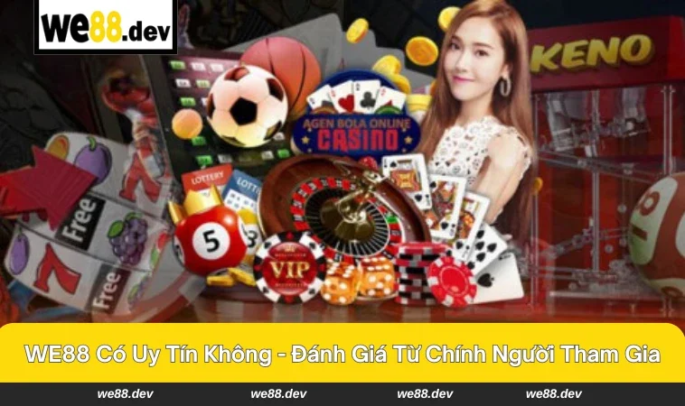 WE88 có uy tín không